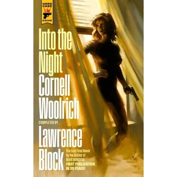 Into the Night - Woolrich, Cornelll; Block, Lawrence