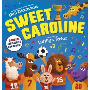 Kniha Sweet Caroline - the OFFICIAL singalong songbook - Scholastic