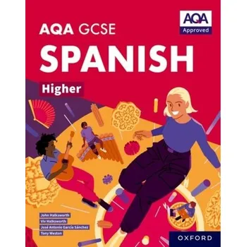Španělský jazyk AQA GCSE Spanish Higher: AQA Approved GCSE Spanish Higher Student Book - Weston, Tony