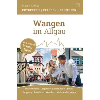 Cestování Wangen im Allgäu - Andree, Martin