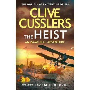 Beletrie pro dospělé Clive Cussler's The Heist - Du Brul Jack
