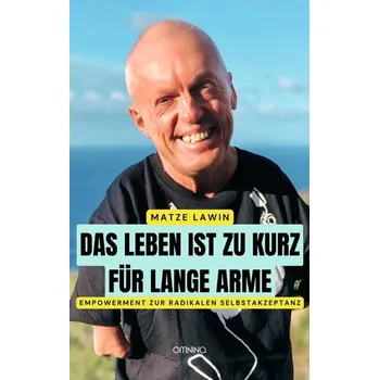 Osobní rozvoj Das Leben ist zu kurz für lange Arme - Lawin, Matze