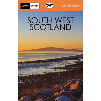 Cestování South West Scotland - Atkinson, Tom