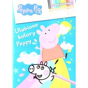 První čtění Dodaj kolorów Świnka Peppa. Ulubione kolory Peppy - praca zbiorowa