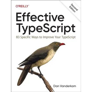 Technika Effective Typescript - Dan Vanderkam