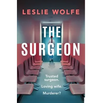 The Surgeon - Wolfe, Leslie