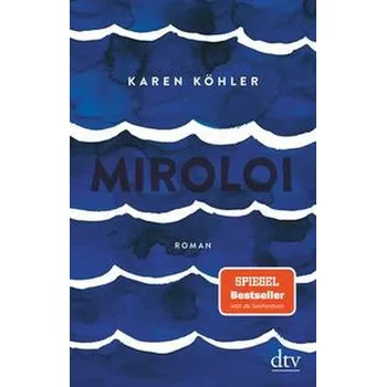 Miroloi - Köhler, Karen [DE] (2021, Měkká, dtv Verlagsgesellschaft)