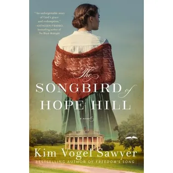 The Songbird of Hope Hill - Vogel Sawyer, Kim