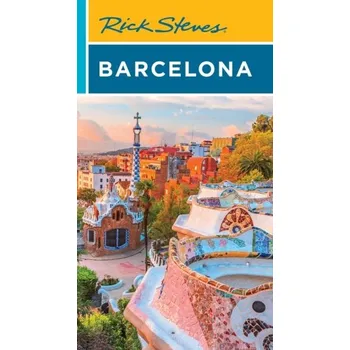 Cestování Rick Steves Barcelona (Seventh Edition) - Steves, Rick