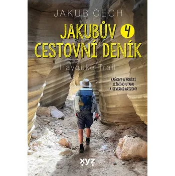 Literární cestopis Jakubův cestovní deník (4) - Jakub Čech