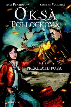 Oksa Pollocková: Prekliate putá - Anne Plichotová, Cendrine Wolfová [SK] (2012, brožovaná)