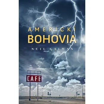 Americkí bohovia – Neil Gaiman