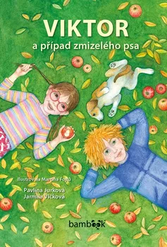 Kniha Viktor a případ zmizelého psa - Jarmila Vlčková, Pavlína Jurková (2019) [E-kniha]