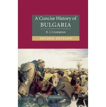 Concise History of Bulgaria – R. J. Crampton (EN)