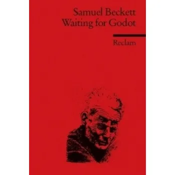 Cizojazyčná kniha Waiting for Godot: A Tragicomedy in Two Acts. Englischer Text mit deutschen Worterklärungen. B2 (GER) – Samuel Beckett,Manfred Pfister (DE)