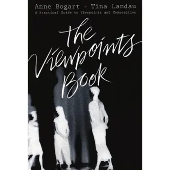 Umění Viewpoints Book – Anne Bogart (EN)