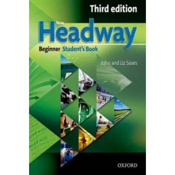 Cizí jazyk New Headway Beginner Third edition Student's book: Six-level general English course – John Soars,Liz Soars (EN)