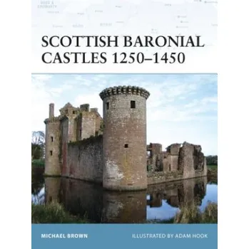 Cestování Scottish Baronial Castles 1250-1450 – Michael Brown (EN)