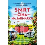 Smrt číhá na jarmarku - Anders de la…