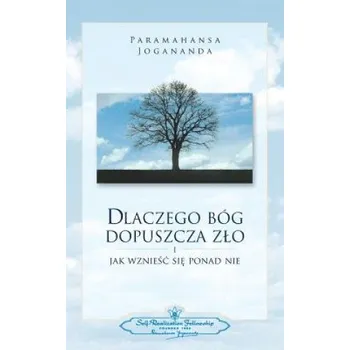 Why God Permits Evil (Polish) – Paramahansa Yogananda (EN)