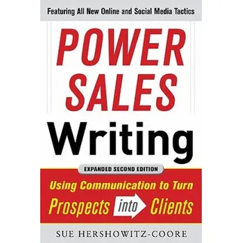 Kniha Power Sales Writing, Revised and Expanded Edition: Using Communication to Turn Prospects into Clients – Sue Hershkowitz-Coore (EN)