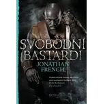 Svobodní bastardi - Jonathan French (2023, pevná)