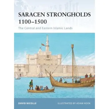 Populárně naučná literatura pro dospělé Saracen Strongholds 1100-1500 – David Nicolle (EN)