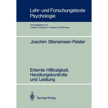 Cizojazyčná kniha Erlernte Hilflosigkeit, Handlungskontrolle und Leistung – Joachim Stiensmeier-Pelster (DE)