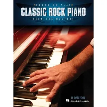 Learn to Play Classic Rock Piano from the Masters – Pearl,Honorary Professor David,Pia Pia (Circuit Judge; President Care Standards Tribunal; Commissioner,Judicial Appointments Commission; Honorary (EN)