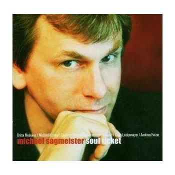Zahraniční hudba CD Michael Sagmeister: Soul Ticket 2006