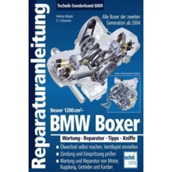 BMW Boxer - Neuer 1200 cm³ - Alle Boxer der 2. Generation ab 2004: Wartung . Reparatur . Tipps . Kniffe – Helmut Mader,Franz J. Schermer (DE)
