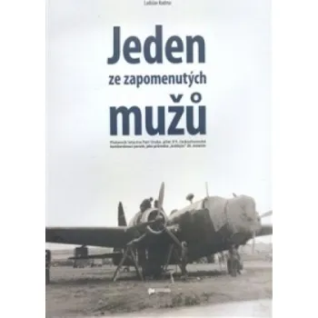 Jeden ze zapomenutých mužů: Plukovník letectva Petr Uruba, pilot 311. československé bombardovací perutě, jako průvodce "krátkým" 20. stoletím – Ladislav Kudrna