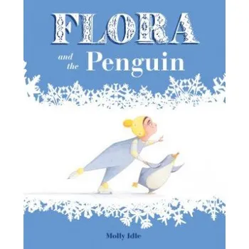 Cizojazyčná kniha Flora and the Penguin – Molly Idle (EN)