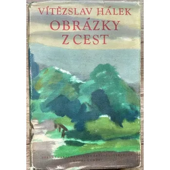 Cestování Obrázky z cest - Vítězslav Hálek