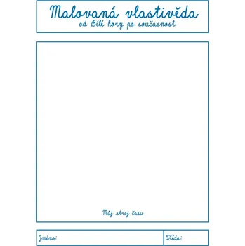 Vlastivěda Malovaná vlastivěda: Od Bílé hory po současnost: Pracovní sešit - Veronika Krejčí (2022)