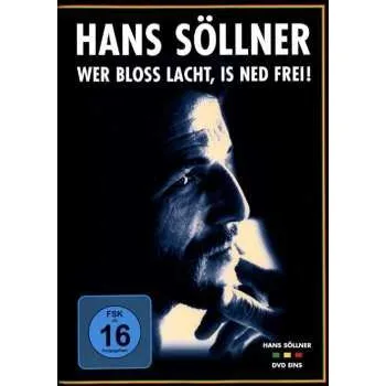 Zahraniční hudba DVD Hans Söllner: Wer Bloss Lacht, Is Ned Frei! 2004