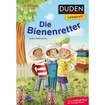 První čtění Duden Leseprofi - Die Bienenretter, 2. Klasse - Luise Holthausen