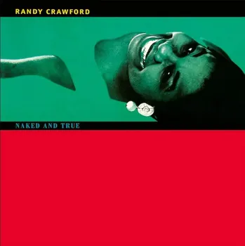 Zahraniční hudba Randy Crawford : Naked and True (Coloured) (RSD 2023) LP