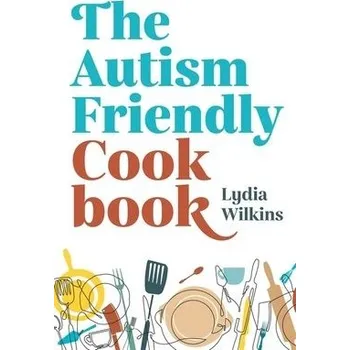 Cizojazyčná kniha Autism-Friendly Cookbook - Wilkins, Lydia