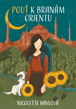 Kniha Pouť k branám Orientu - Nicolette Havlová (2023) [E-kniha]