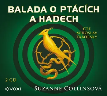 Balada o ptácích a hadech - Suzanne Collinsová (čte Miroslav Táborský) 2 CD