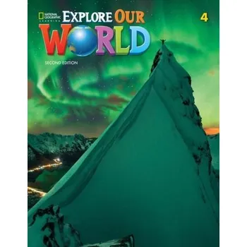 EXPLORE OUR WORLD AME 4 STUDEN T BOOK