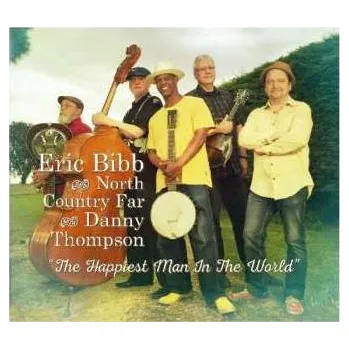 Zahraniční hudba CD Eric Bibb: The Happiest Man In The World 2022 Cardboard Cover