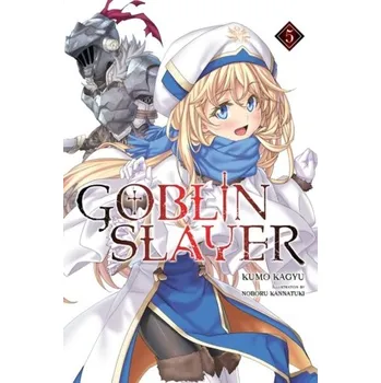 Goblin Slayer Side Story: Year One, Vol. 5 - Kagyu, Kumo
