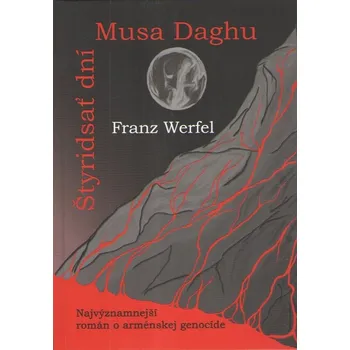 Štyridsať dní Musa Daghu - Franz Werfel