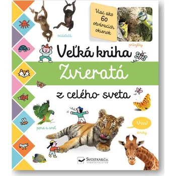 Veľká kniha Zvieratá z celého sveta