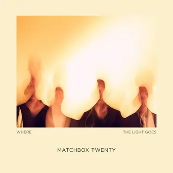 Zahraniční hudba Where The Light Goes - Matchbox Twenty