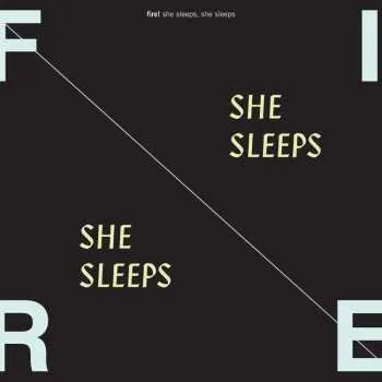 Zahraniční hudba CD Fire!: She Sleeps, She Sleeps 2016