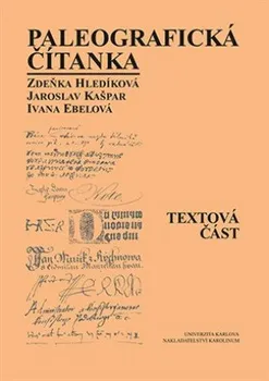 Český jazyk Paleografická čítanka - Zdeňka Hledíková a kol. (2023, brožovaná)