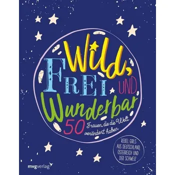Cizojazyčná kniha Wild, frei und wunderbar - Verlag, mvg